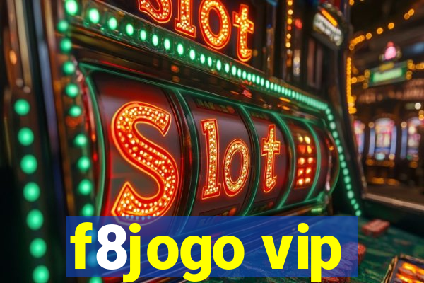 f8jogo vip